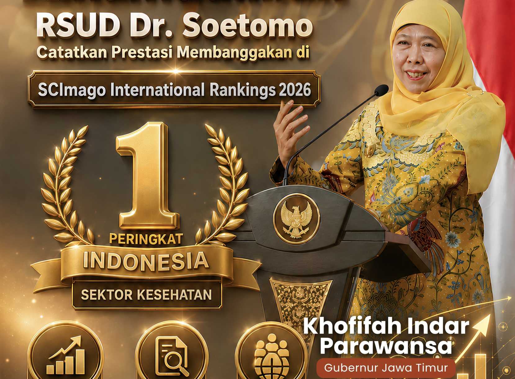 Gubernur Khofifah Bangga RSUD Dr Soetomo Jadi Nomor 1 Nasional Versi SCImago 2026, Bukti Layanan Kesehatan Jatim Diakui Dunia