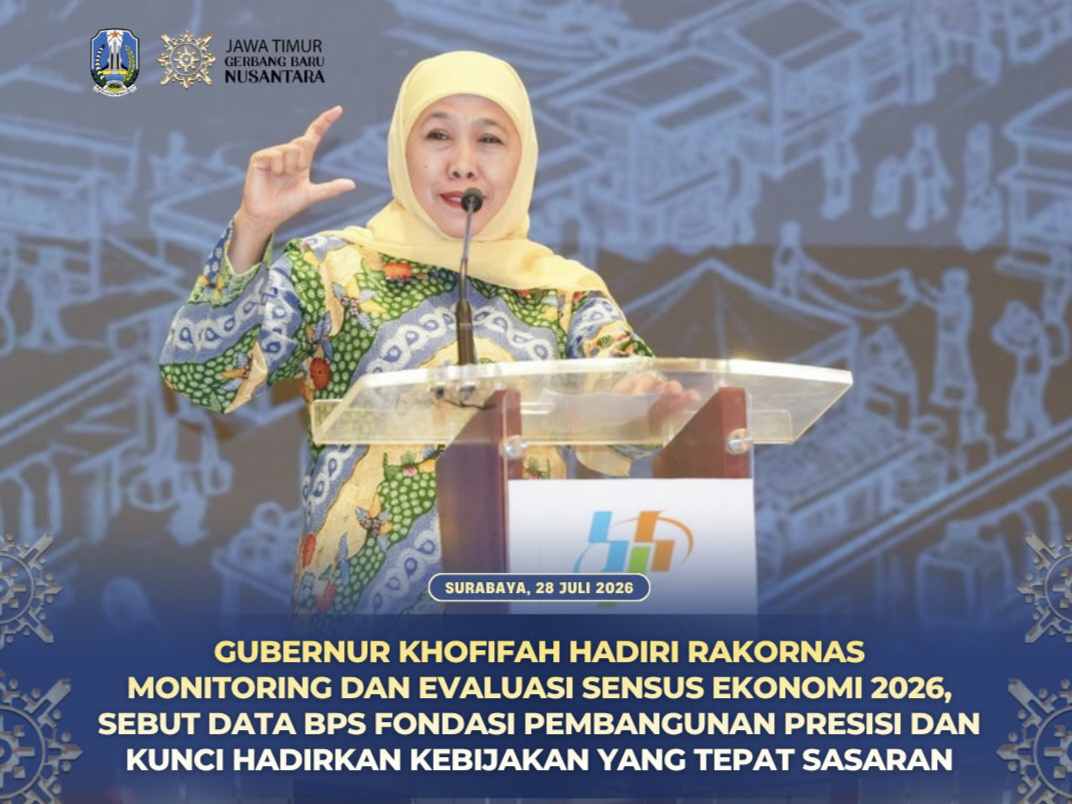 Rakornas Sensus Ekonomi 2026, Gubernur Khofifah : Data BPS Kunci Kebijakan Tepat Sasaran