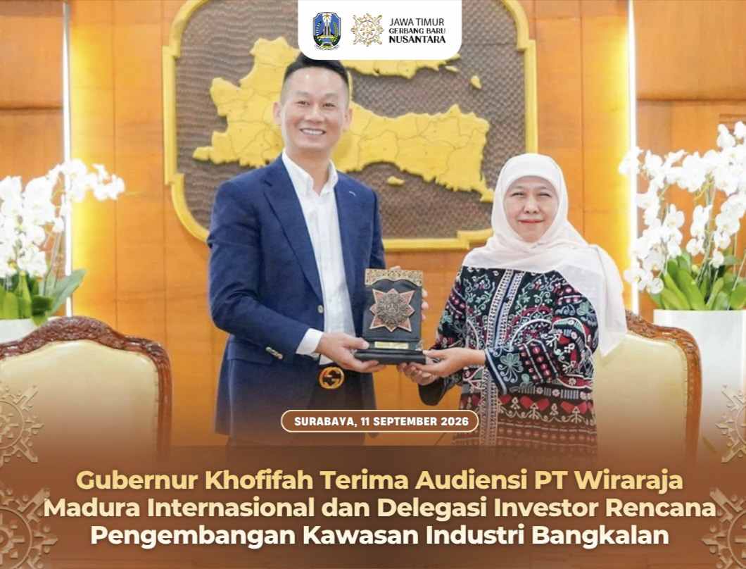 Gubernur Khofifah Terima Audiensi PT Wiraraja Madura Internasional dan Delegasi Investor Rencana Pengembangan Kawasan Industri Bangkalan
