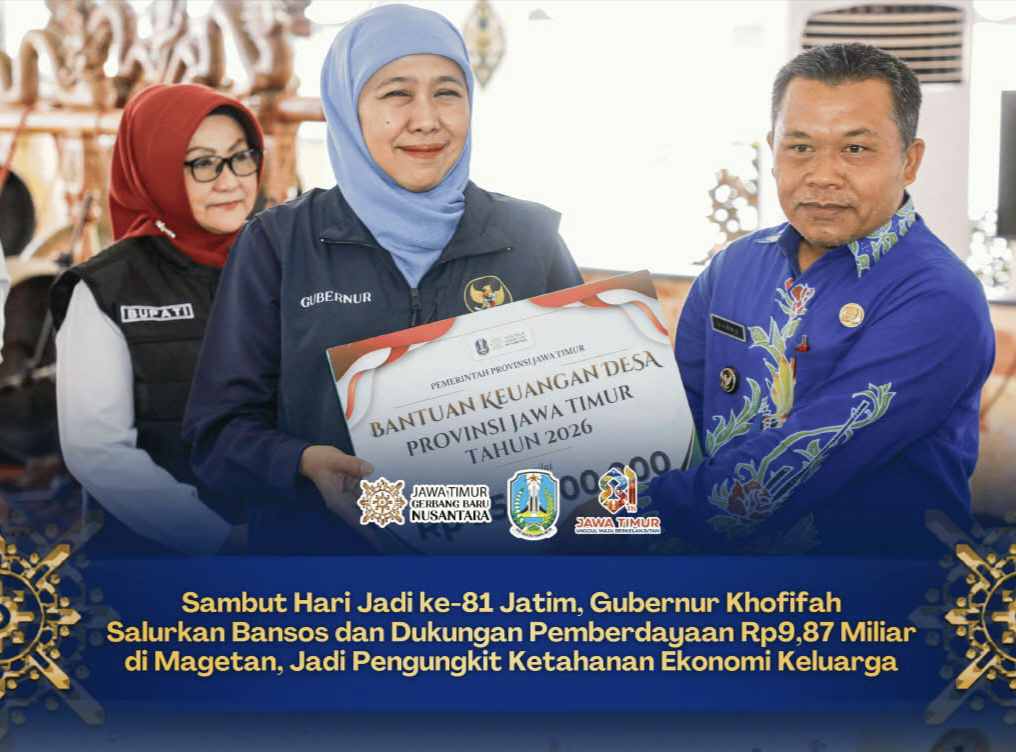 Sambut Hari Jadi ke-81 Jatim: Gubernur Khofifah Kucurkan Rp9,87 Miliar Bansos dan Pemberdayaan di Magetan